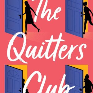 the quitters club: a novel