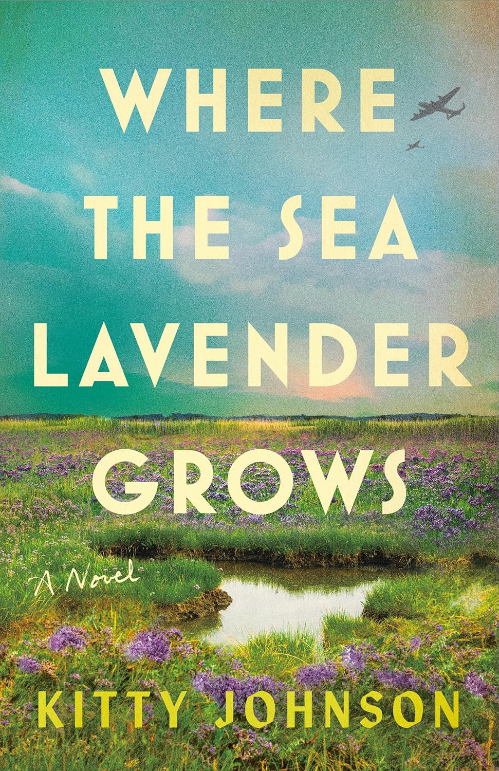 where the sea lavender grows: a novel where the sea lavender grows: a novel